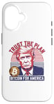 iPhone 16 Trust The Plan Bitcoin For America Crypto Trump Design Case