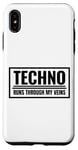 Coque pour iPhone XS Max Techno Runs Through My Veins Music Festival Rave Outfit