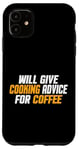 Coque pour iPhone 11 Amusant, Chef Cook donnera des conseils de cuisine pour le café