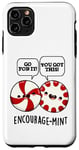 iPhone 11 Pro Max Encourage-mint Funny Mint Pun Case