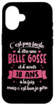 Coque pour iPhone 16 18 ans Cadeau Anniversaire Femme Belle Gosse Idée Cadeau