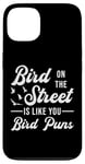 iPhone 13 Watch Birds Like You Bird Puns Vintage Retro Bird Watcher Case