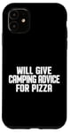 Coque pour iPhone 11 Le camping-car amusant donnera des conseils de camping pour la pizza