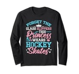 Princess Wears Hockey Skates Lover Ice Hockey Player Girls Long Sleeve T-Shirt