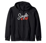 Funny Anti-Valentines Day Date Humor Single AF Zip Hoodie