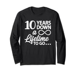 10 Years Down A Lifetime To Go Cute 10th Wedding Anniversary Long Sleeve T-Shirt