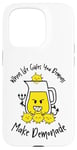 iPhone 15 Pro Funny Life Gives You Demons Make Demonade Lemons Lemonade Case