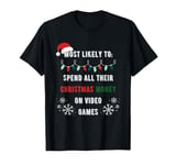 Most Likely to Buy Video Games Matching Family Christmas T-Shirt