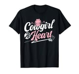 Cowgirl At Heart Western Cowboy Wild West Rodeo T-Shirt