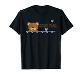 Why Do Drugs When You Can Do Me? Funny Bear T-Shirt