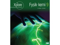 Xplore Fysik/Kemi 9 Elevbog - 2. Udgave | Anette Gjervig Pedersen Og Asbjørn Petersen | Språk: Danska