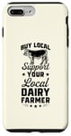 iPhone 7 Plus/8 Plus Buy Local Support Your Local Dairy Farmer Case