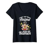 Womens I don't just watch anime I also eat ramen anime merch V-Neck T-Shirt