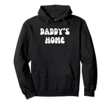 Daddy's Home Retro Pullover Hoodie