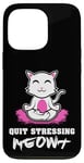 Coque pour iPhone 13 Pro Quit Stressing Meowt Siège de méditation en lotus pour chat