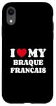 Coque pour iPhone XR Braques Francais I Love My Braque Francais