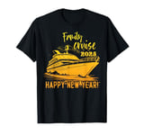 Family Cruise Happy New Year 2025 New Years Eve Party Family T-Shirt