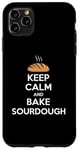 iPhone 11 Pro Max Funny Keep Calm And Bake Sourdough Baking Lover Case