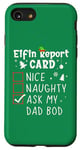 iPhone SE (2020) / 7 / 8 Dad Bod Christmas Nice Naughty Funny Xmas List Dad Jokes Case