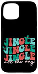 iPhone 15 Jingle Jingle Jingle All The Way Christmas Spirit Case