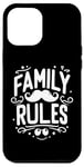 iPhone 12 Pro Max Family Rules: Love, Laughter, and Togetherness Case