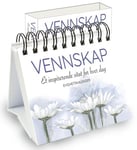 Vennskap - et inspirerende sitat for hver dag : evighetskalender