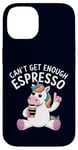 Coque pour iPhone 14 Can't Get Enough Espresso Funny Unicorn Coffee Lover Humour