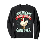 Funny Meme Chicken Game Humor Joke Saying Shirts Kids Adults Sweatshirt