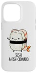 Coque pour iPhone 14 Pro Max Jeu de mots amusant Sushi A-Fish-Cionado