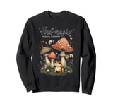 Vintage Find Magic In Small Moments Cottagecore Mushrooms Sweatshirt