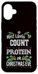 iPhone 16 Plus Most Likely to Count Protein on Christmas Eve Funny Gymbro Case