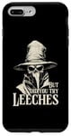 iPhone 7 Plus/8 Plus Plague Doctor But Did You Try Leeches Case