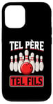 Coque pour iPhone 13 Pro Tel père tel fils accessoire quille bowling humour