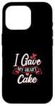 Coque pour iPhone 16 Pro I Gave My Heart To Cake – Cake Lover Valentine's Day