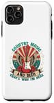 iPhone 11 Pro Max Country Music Funny Play Sing Songs Sayings Jokes Fun Case