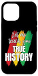 Coque pour iPhone 12 Pro Max Let Me Teach You Real Black History RBG Afro-Américain