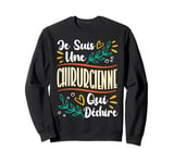 Je Suis Une Chirurgienne Qui Déchire Cadeau Chirurgienne Sweatshirt