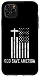 iPhone 11 Pro Max God Save America Sign,God American Flag Jesus Save America Case