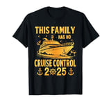 This Family Cruise Has No Control 2025 Cruise Vacation T-Shirt