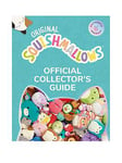 Squishmallows Official Collectors Guide Book