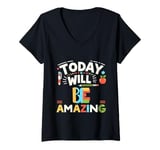 Womens Today Will Be Amazing |--- V-Neck T-Shirt