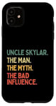 Coque pour iPhone 11 Uncle Skylar Citation humoristique The Man The Myth The Bad Influence