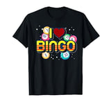 Lucky Gambling Bingo Player Bingo Caller Gift I Love Bingo T-Shirt