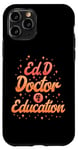 Coque pour iPhone 11 Pro Docteur en éducation EdD Doctorat Pratiqué Graduation