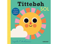 Tittebøh Sol | Ingela P. Arrhenius | Språk: Danska