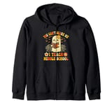 You Can't Scare Me I Teach Middle School Teacher Halloween Zip Hoodie