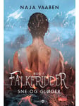 Falkeridder - Sne og gløder - Ungdomsbog - paperback