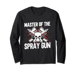 Master of the Spray Gun Painter Long Sleeve T-Shirt