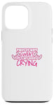 Coque pour iPhone 13 Pro Max Not My Sweat It's My Body Crying Funny Workout Gym