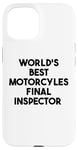 iPhone 15 World's Best Motorcycles Final Inspector Case